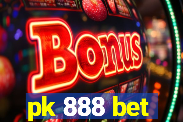 pk 888 bet